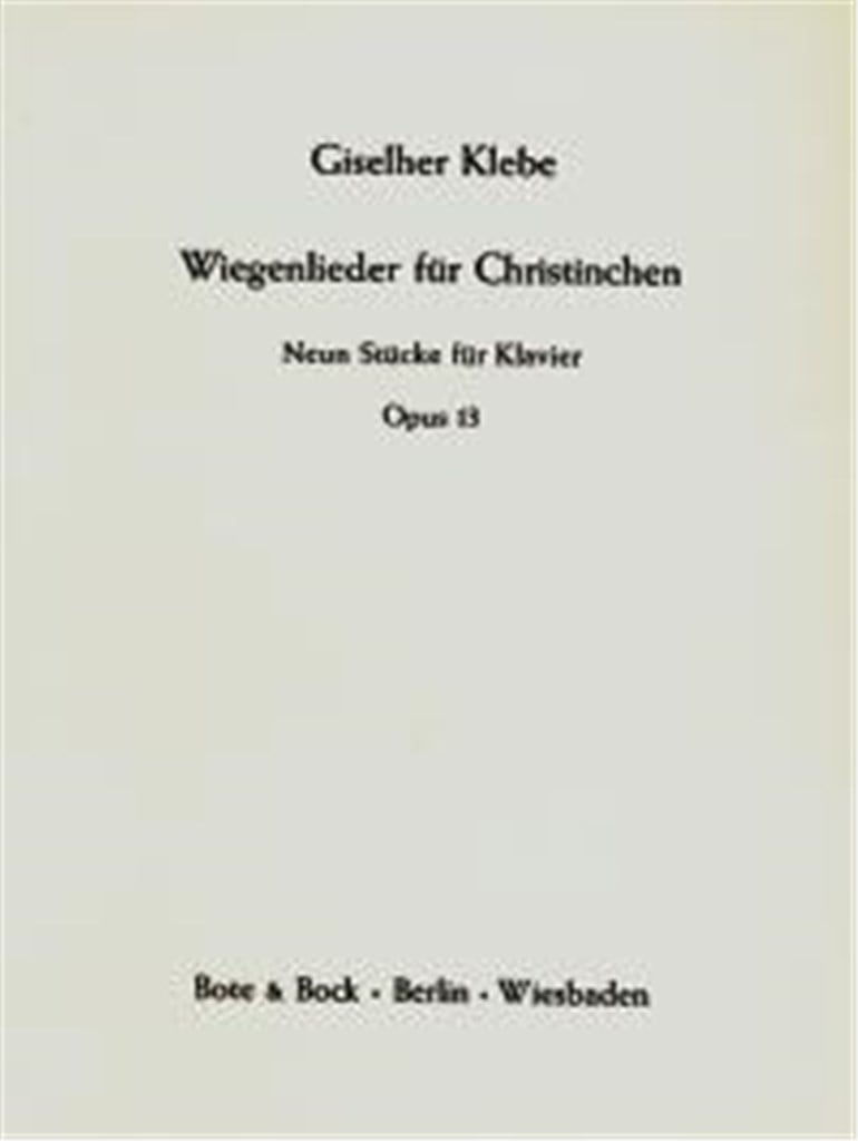 Wiegenlieder fur Christinchen op. 13